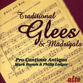 Pro Cantione Antiqua / Brown / Ledger - Traditional Glees & Madrigals - Music CD