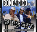 Bone-ified - Thug City - Music CD