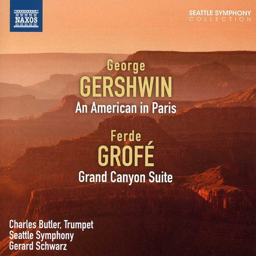 Gershwin / Grofe / Seattle Sym / Schwarz - American In Paris / Grand Canyon Suite - Music CD