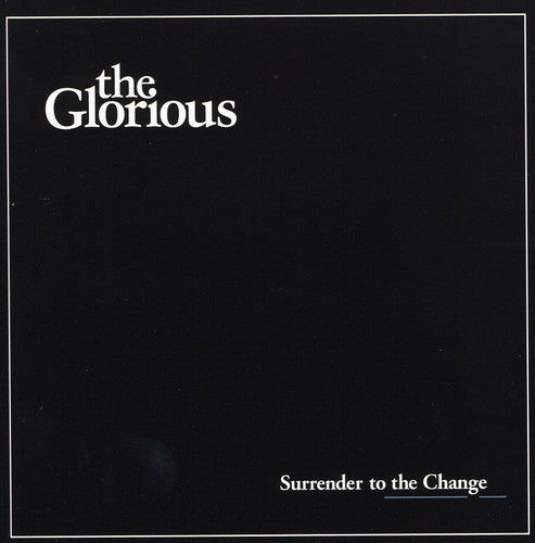 Glorious - Surrender To The Change - Music CD