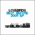 Loverbirds - Best Before 2008 - Vinyl Record
