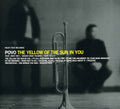 Povo - Yellow Of The Sun In You - Music CD