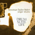 Baker,newman Taylor - Drum-suite-life Newman Taylor Baker Singin Drums - Music CD