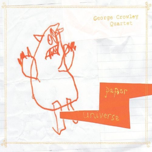 Crowley,george - Paper Universe - Music CD