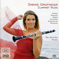 Burgmuller / Schumann / Weber / Grofmeier / Nguyen - Clarinet Tales - Super Audio CD