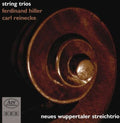 Hiller / Reinecke / New Wuppertal String Trio - Trios A Cordes - Music CD