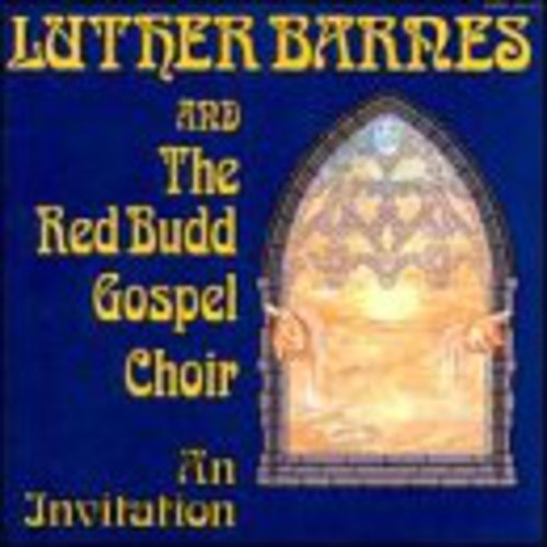 Barnes,luther & Red Budd Gospel Choir - Invitation - Music CD