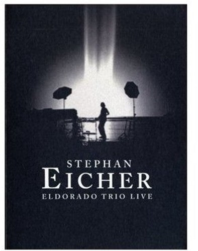 Eicher,stephan - Eldorado Trio Live - DVD
