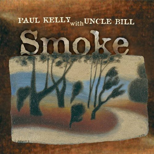 Paul Kelly - Smoke - Music CD