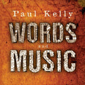 Paul Kelly - Words & Music - Music CD