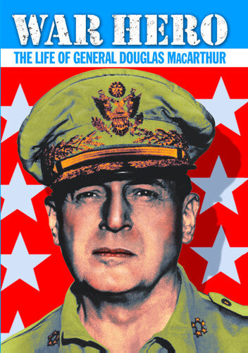War Hero: Life Of General Douglas Macarthur - War Hero: Life Of General Douglas Macarthur - DVD