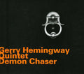 Gerry Hemingway Quintet - Demon Chaser - Music CD