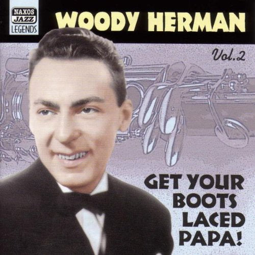 Herman,woody - Vol. 2-get Your Boots Lace Papa - Music CD