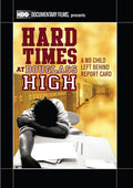 Hard Times At Douglass High: A No Child Left Behin - Hard Times At Douglass High: A No Child Left Behin - DVD