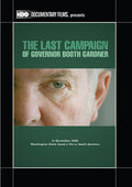 Last Campaign Of Governor Booth Gardner - Last Campaign Of Governor Booth Gardner - DVD
