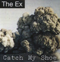 Ex - Catch My Shoe - Vinyl Record