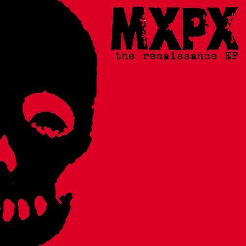 Mxpx - Renaissance - Vinyl Record