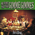 Me First & The Gimme Gimmes - Are A Drag - Music CD
