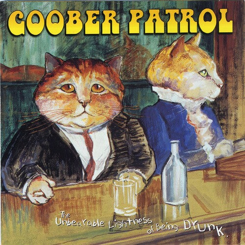 Goober Patrol - Unbearable Lightness Of Being Drunk - Vinyl Record