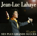 Lahaye,jean-luc - Ses Plus Grands Succes En Public - Music CD