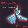 Margarita - Russian Gypsy Songs - Music CD