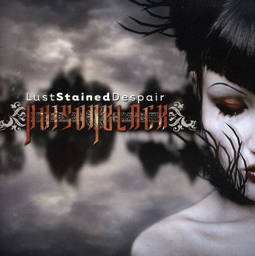 Poisonblack - Lust Stained Despair - Music CD
