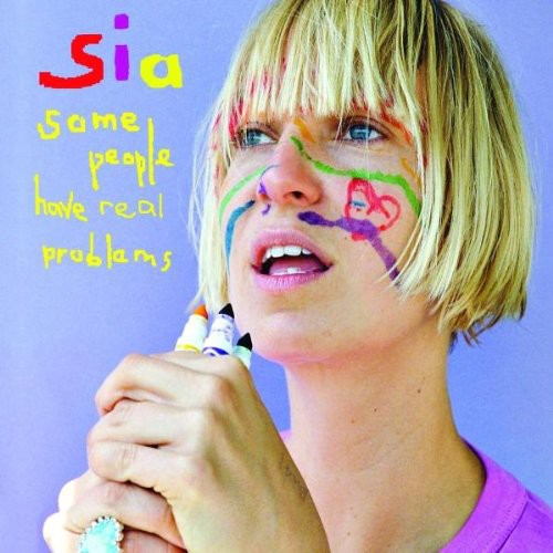 Sia - Some People Have Real Problems - Music CD