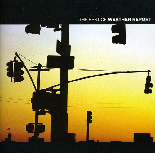 Weather Report - Best Of Weather Report - Music CD