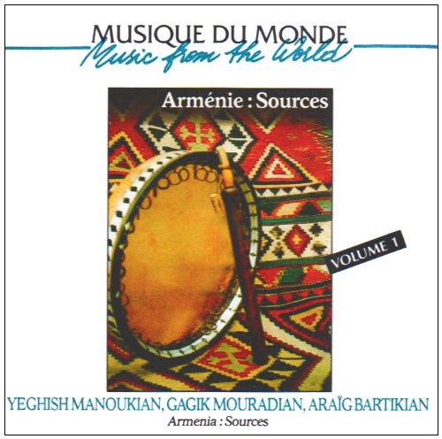Yegish Manoukian - Armenie: Sources - Music CD