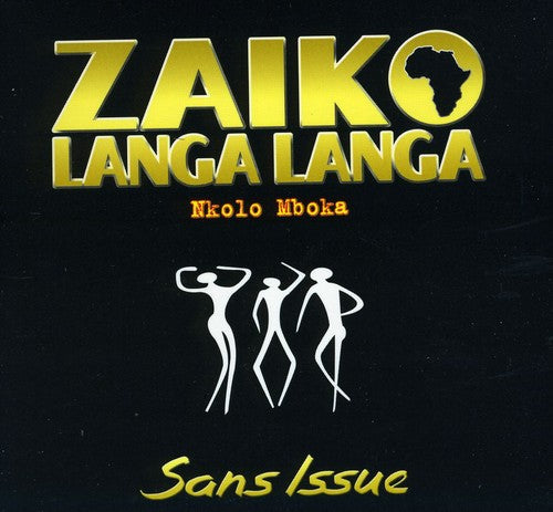 Zaiko Langa Langa - Nkolo Mboka: Sans Issue - Music CD