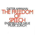 Zurich (ensemble Fur Neue Muzi - Freedom Of Speech - Music CD