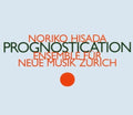 Zurich (ensemble Fur Neue Muzi - Prognostication - Music CD