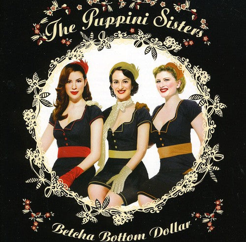 Puppini Sisters - Betcha Bottom Dollar - Music CD