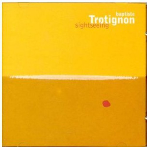 Trotignon,baptiste - Sightseeing - Music CD