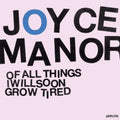 Of All Things I Will Soon Grow Tired [LP] Vinyl Record