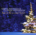 Matassa,greta / Anderson,clipper - & To All A Good Night - Music CD