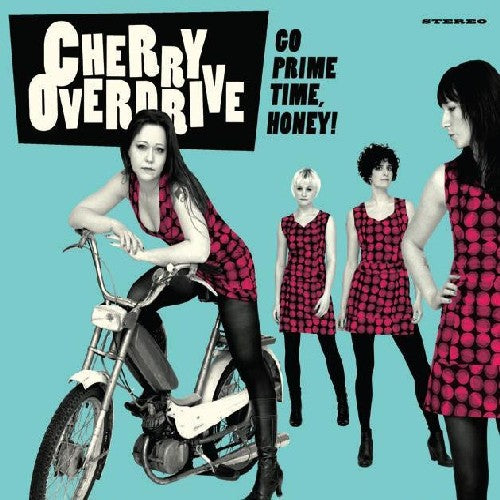 Cherry Overdrive - Go Prime Time Honey - Vinyl Record