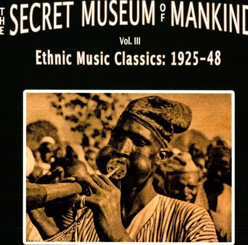 Secret Museum Of Mankind 3: Ethnic Music / Var - Secret Museum Of Mankind 3: Ethnic Music / Var - Vinyl Record