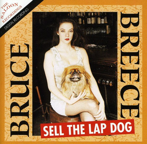 Breece,bruce - Sell The Lap Dog - Music CD