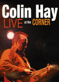 Hay,colin - Live At The Corner - DVD