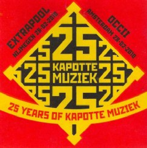 25 Years Of Kapotte Muziek / Various - 25 Years Of Kapotte Muziek / Various - Music CD