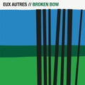 Eux Autres - Broken Bow - Music CD