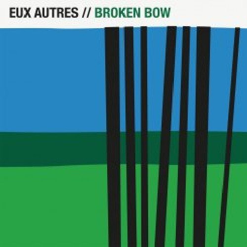 Eux Autres - Broken Bow - Music CD