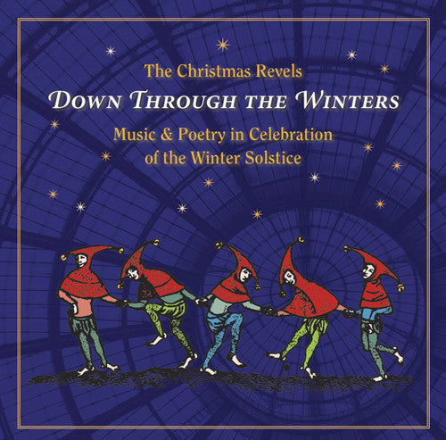 Revels - Christmas Revels: Down Through The Winters - Music CD