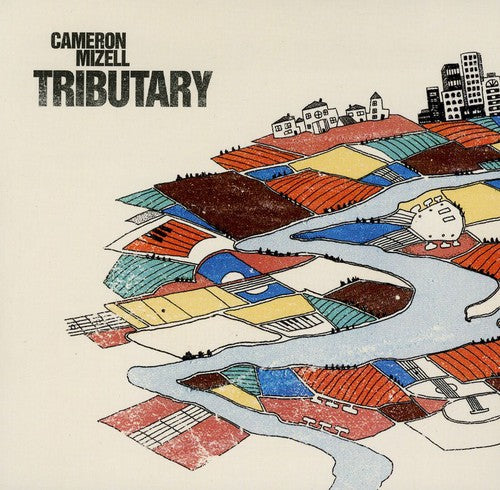 Mizell,cameron - Tributary - Music CD