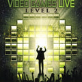 Video Games Live - Video Games Live: Level 2 - Music CD