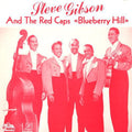 Gibson,steve - Blueberry Hill - Vinyl Record