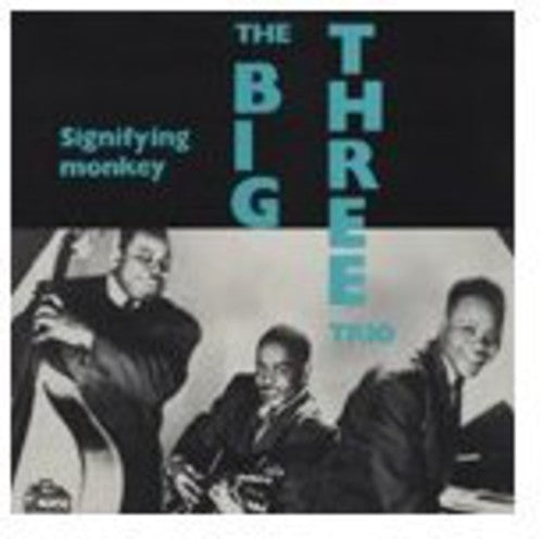 Big Three Trio - Signifying Monkey - Vinyl Record