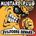 Mustard Plug - Evildoers Beware - Music CD