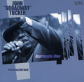 Tucker,john - Broadway Impromptu Blue - Music CD